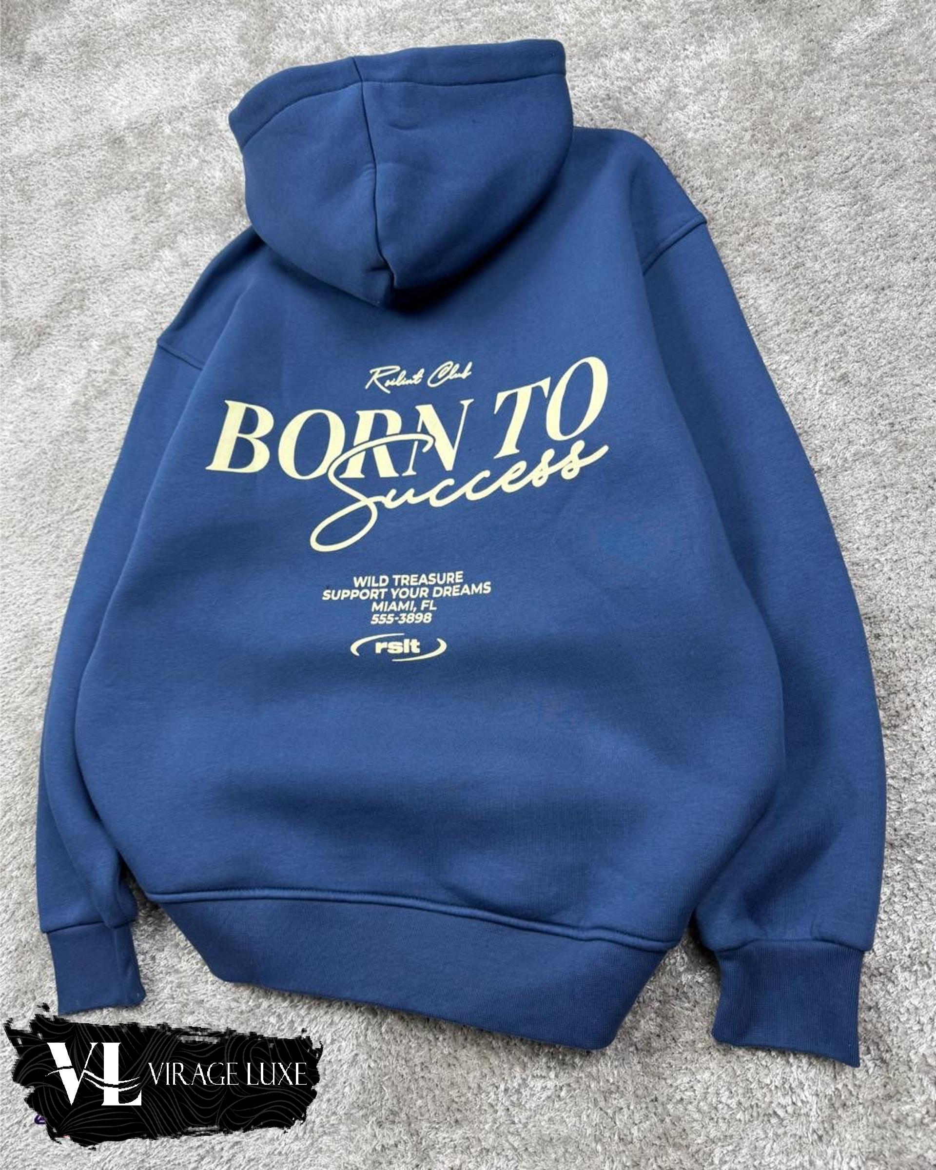 HOODIE BORN TO SUCCES 3