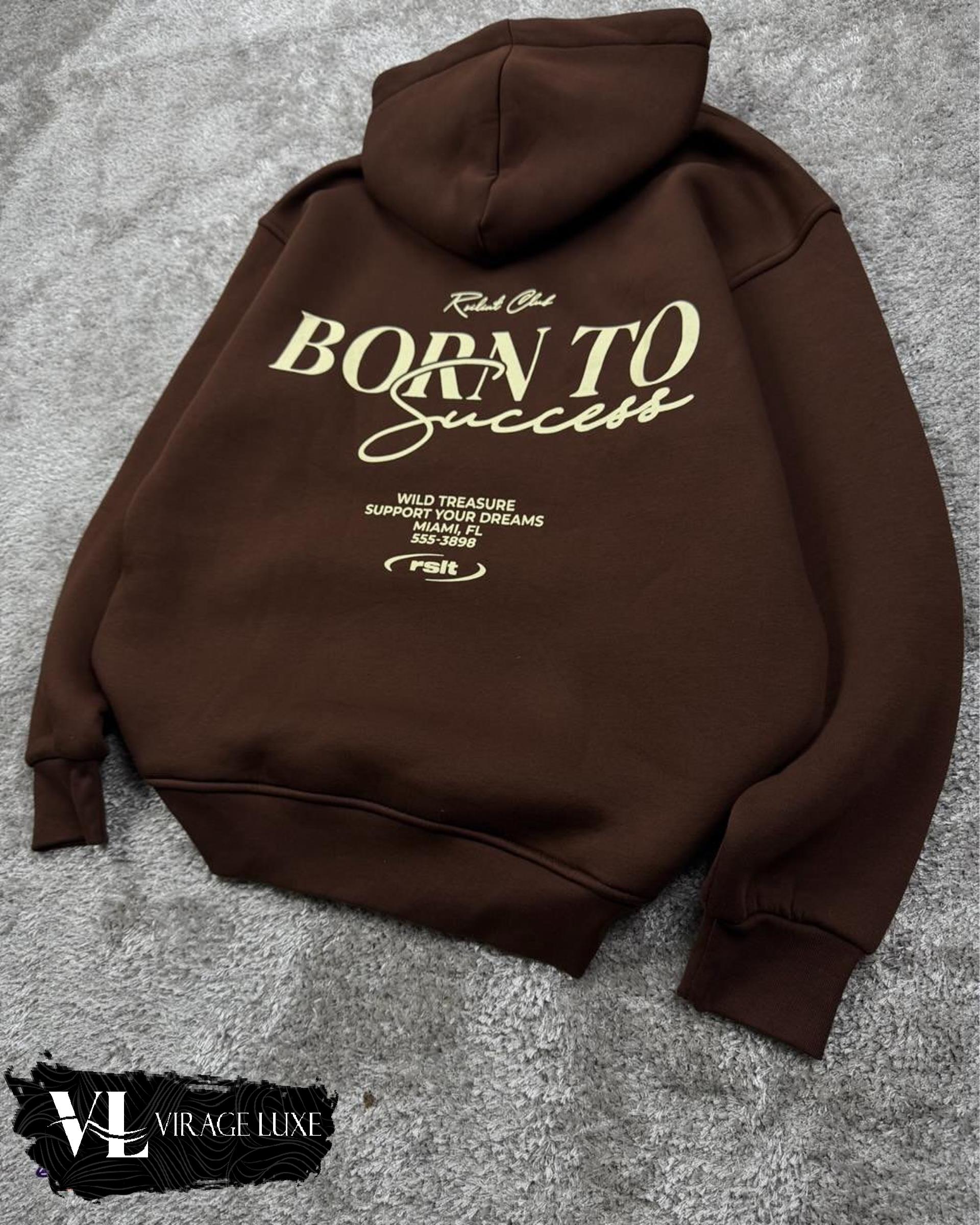 HOODIE BORN TO SUCCES 4